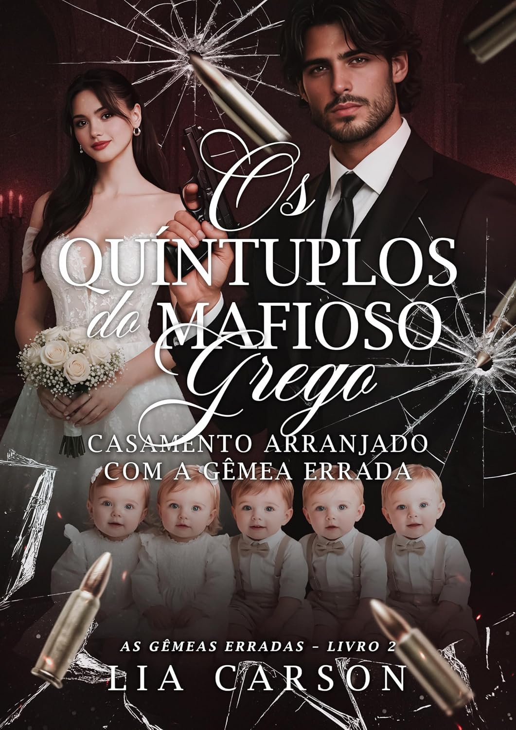 Os Quíntuplos do Mafioso Grego: Casamento Arranjado com A Gêmea Errada - Livro 2 baixar livro de graça