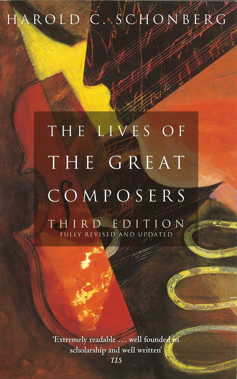 The Lives Of The Great Composers: Third Edition baixar o livro de graça
