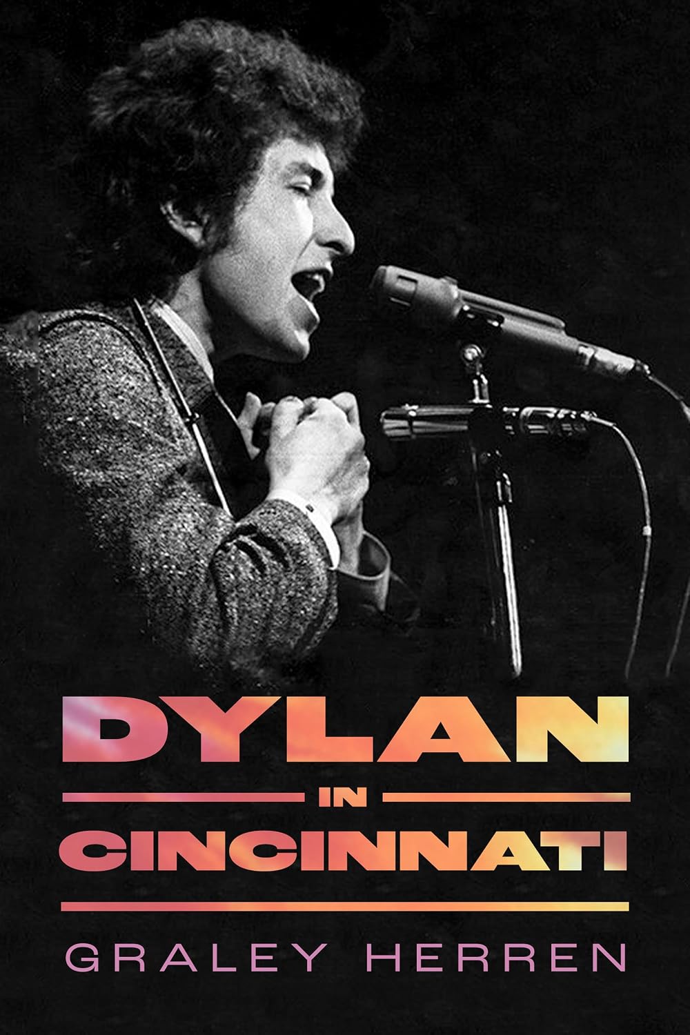 Dylan in Cincinnati (American Made Music Series) (English Edition)