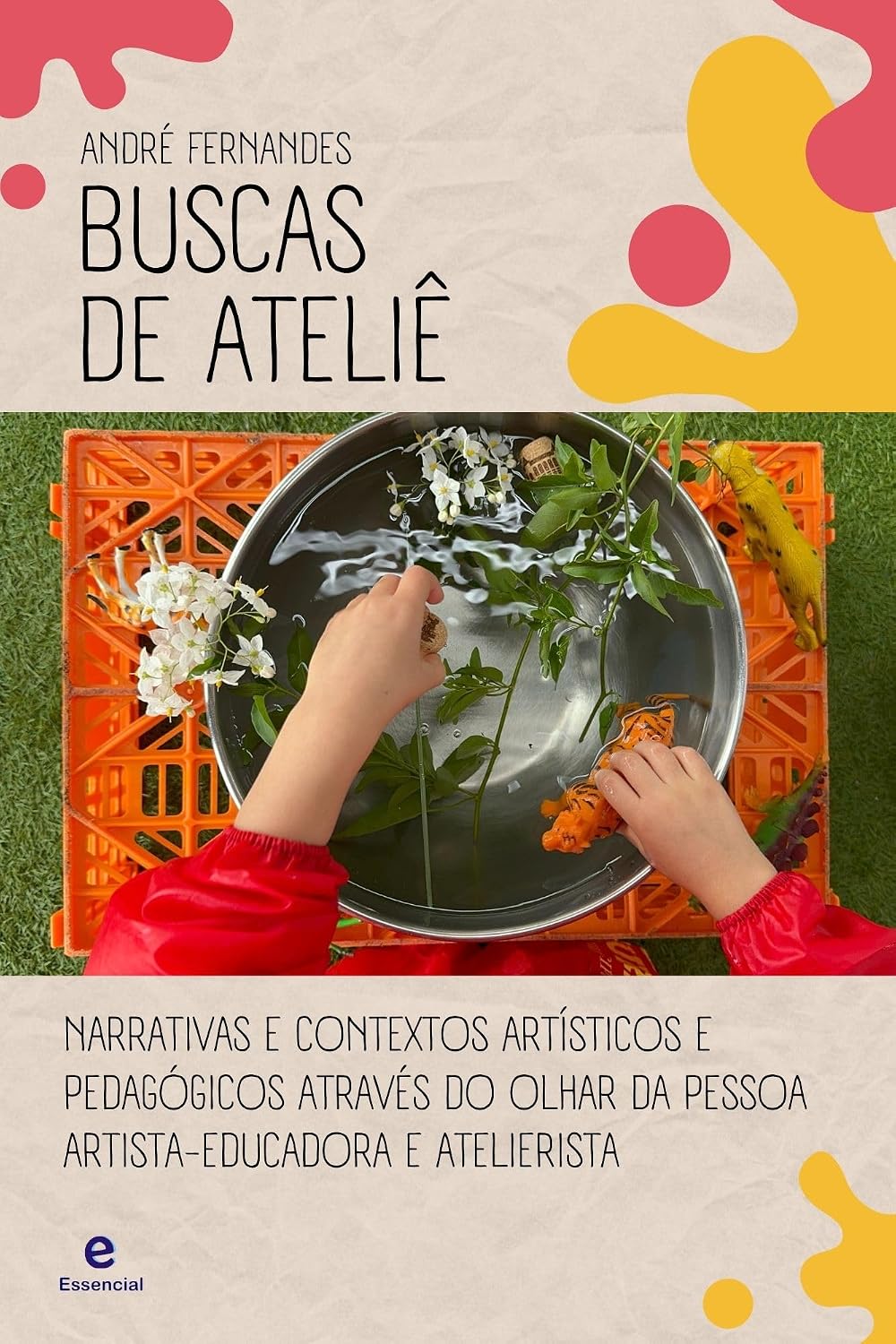 capítulo por capítulo baixar Buscas de Ateliê: Narrativas e contextos artísticos e pedagógicos através do olhar da pessoa artista-educadora e atelierista