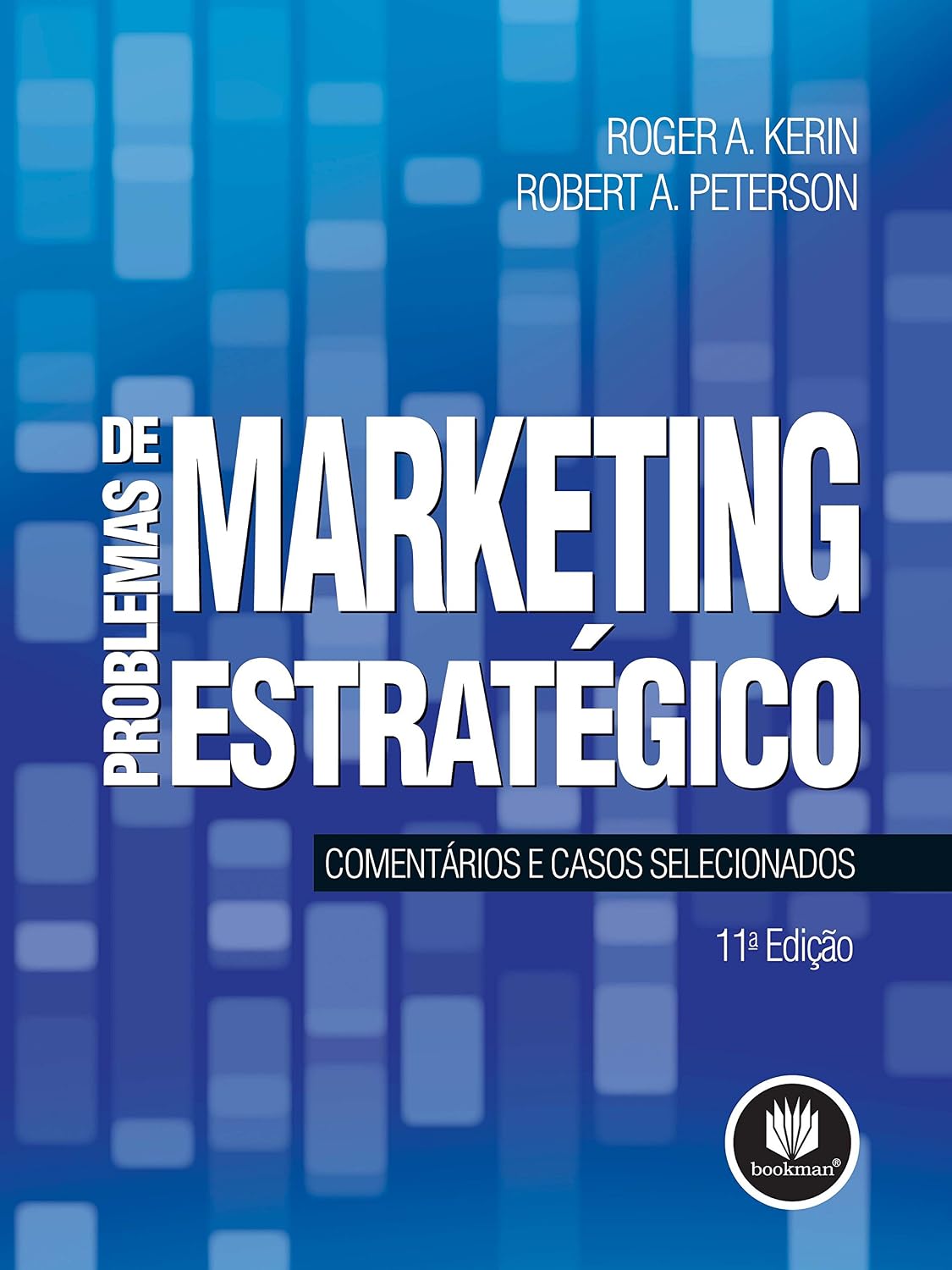 Problemas de Marketing Estratégico: Comentários e Casos Selecionados