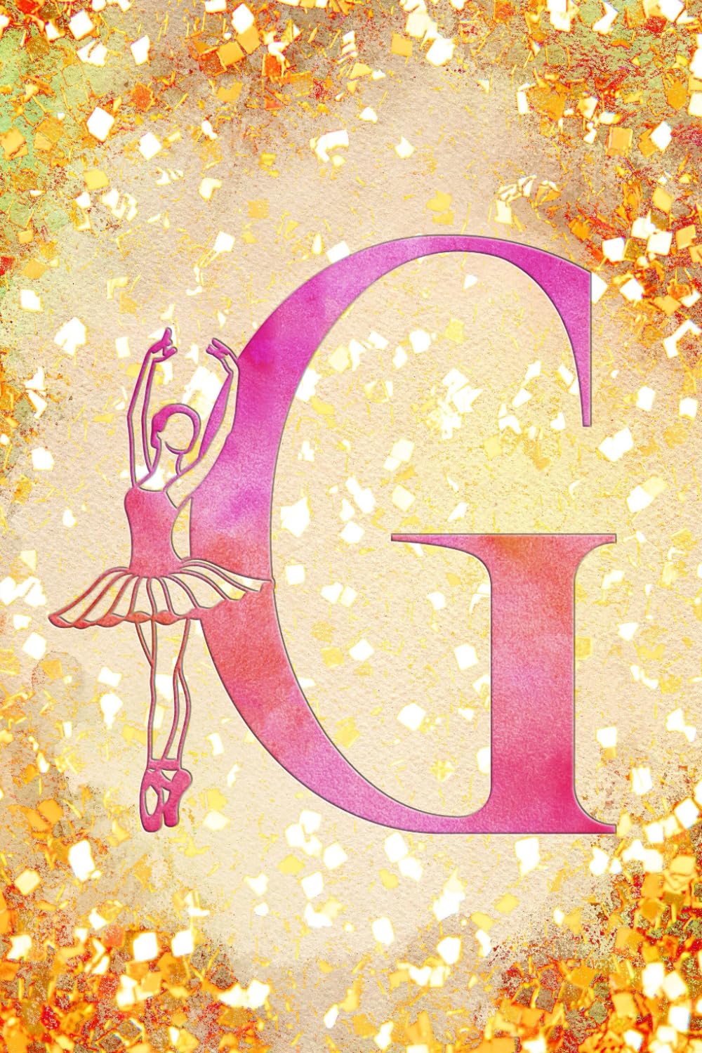 ler totalmente G: Letter "G" Initial Ballet Dance Monogram Notebook - Ballerina on Pink & Gold - College-Ruled Personal Journal, Writing Pad or Diary for Dancers, Girls & Women - 110 Pages, 6x9