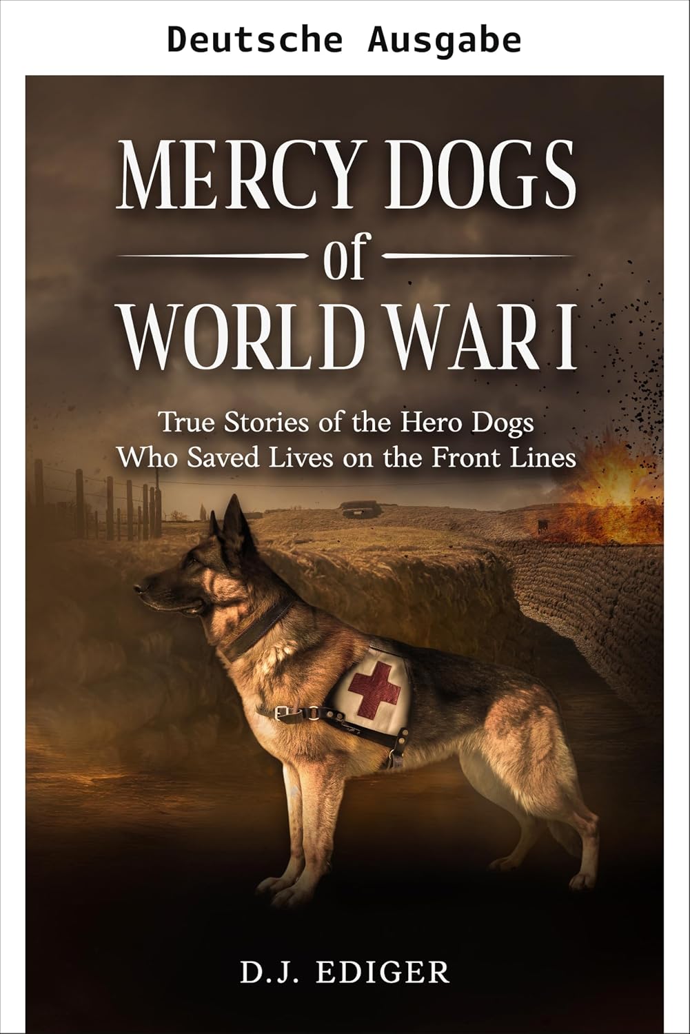 SANITÄTSHUNDE DES ERSTEN WELTKRIEGS (Erster Weltkrieg: Mitgefühl-Reihe) (German Edition) baixar livro de graça