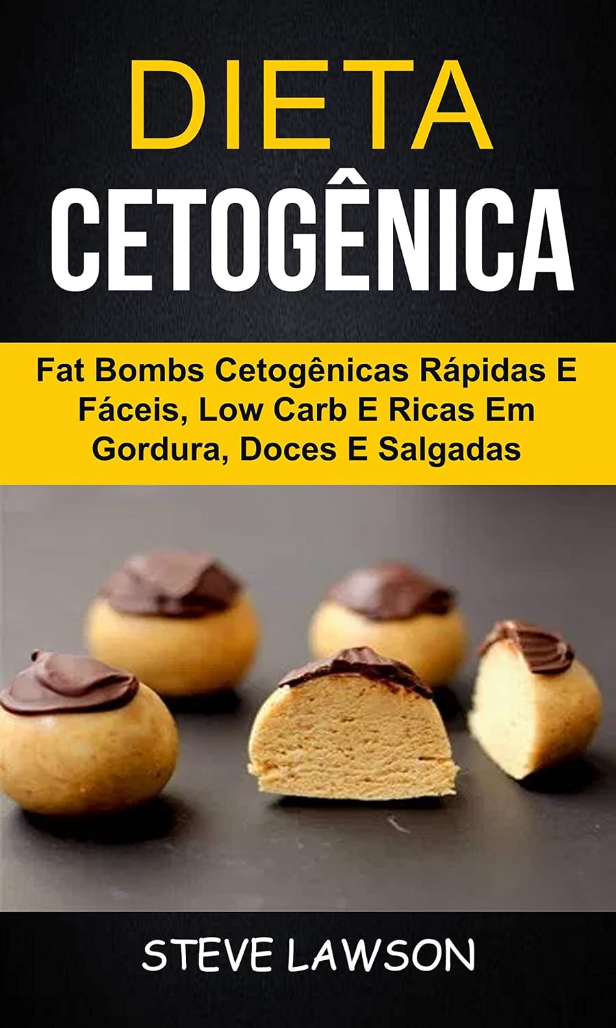 Dieta Cetogênica: Fat Bombs Cetogênicas Rápidas e Fáceis, Low Carb e Ricas em Gordura, Doces e Salgadas baixar livro de graça