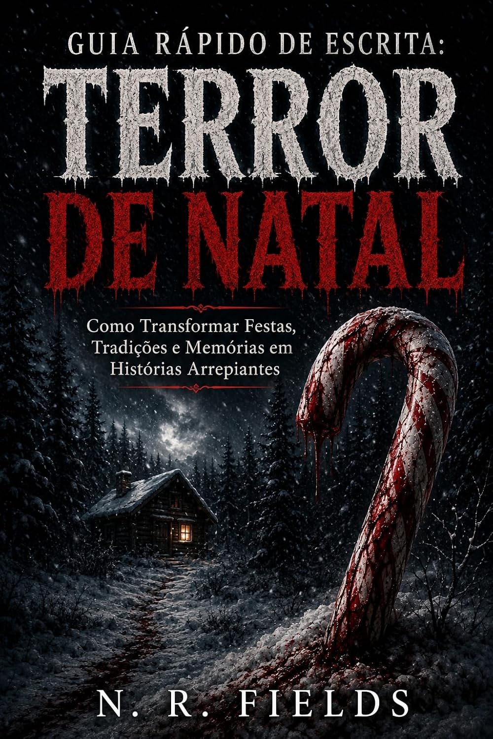 capítulo por capítulo baixar Guia Rápido de Escrita: Terror de Natal: Como Transformar Festas, Tradições e Memórias em Histórias Arrepiantes