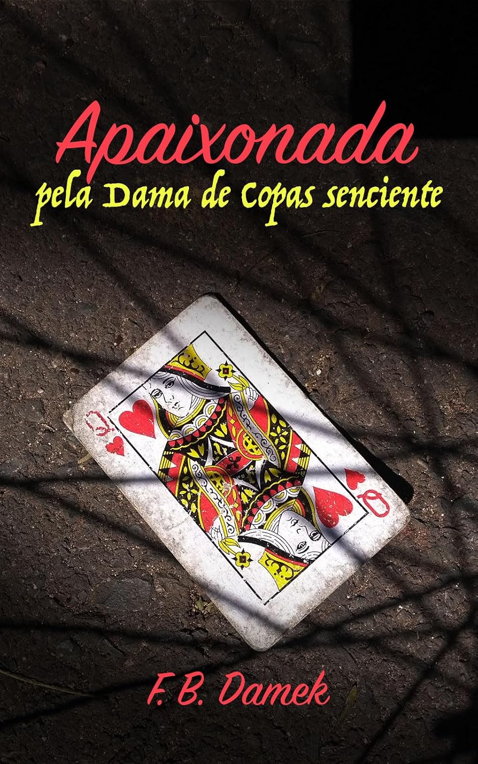 ler totalmente Apaixonada pela Dama de Copas Senciente