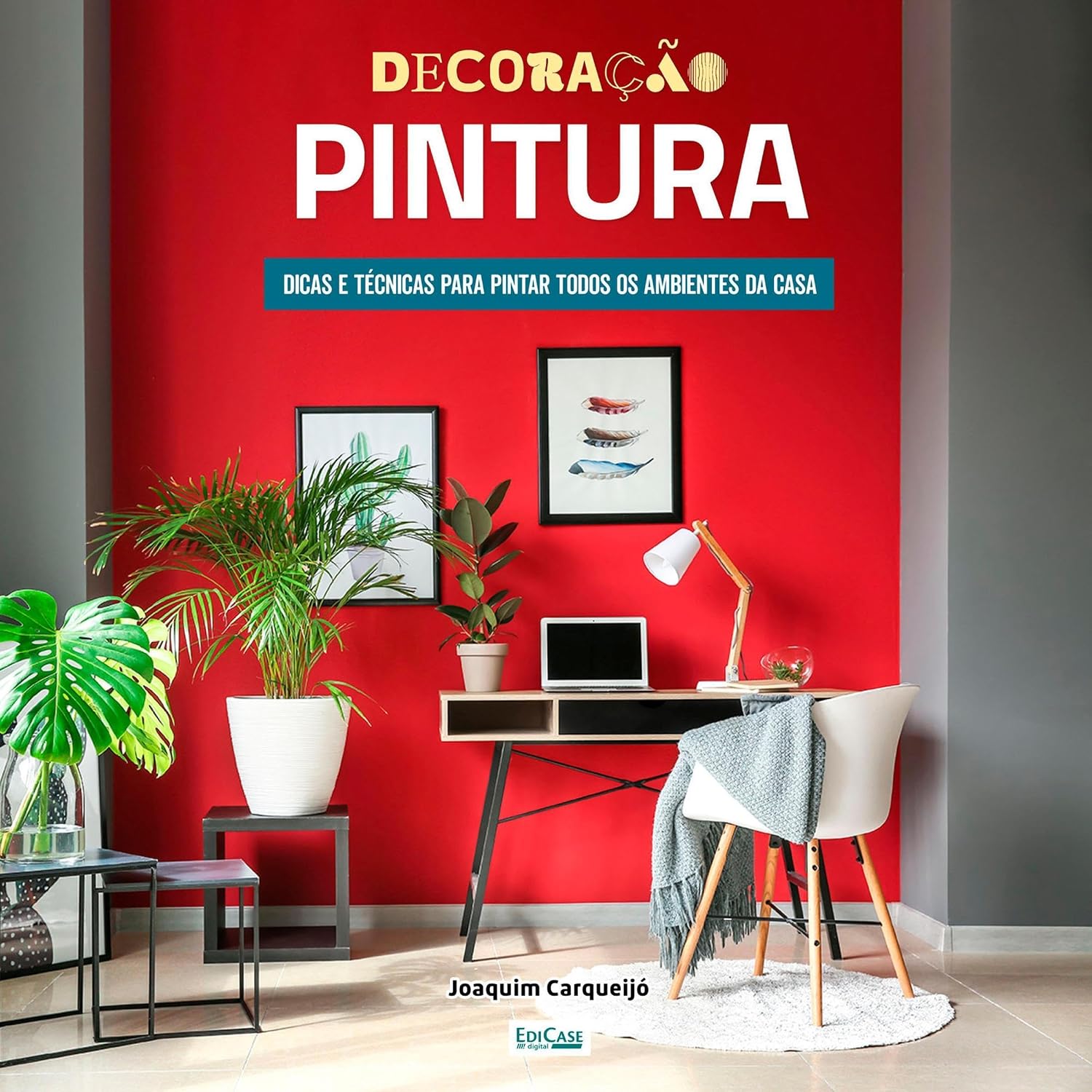 ler totalmente Decoração Pintura: Melhores cores para cada ambiente, dicas para pintar