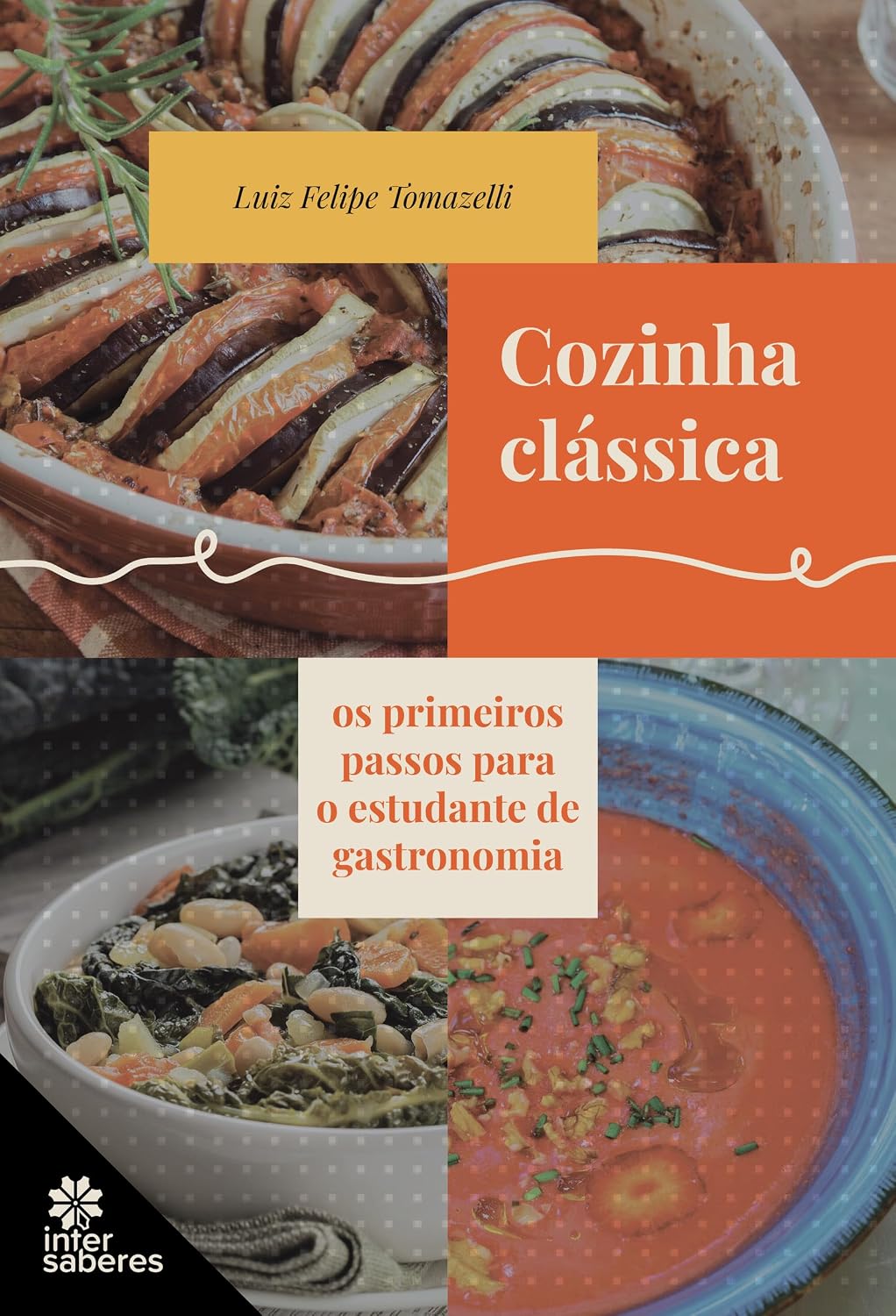 Cozinha clássica: os primeiros passos para o estudante de gastronomia baixar o livro de graça