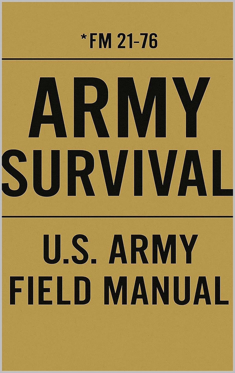 ler totalmente US Army Survival Manual: FM 21-76 Official U.S. Army Field Manual (English Edition)