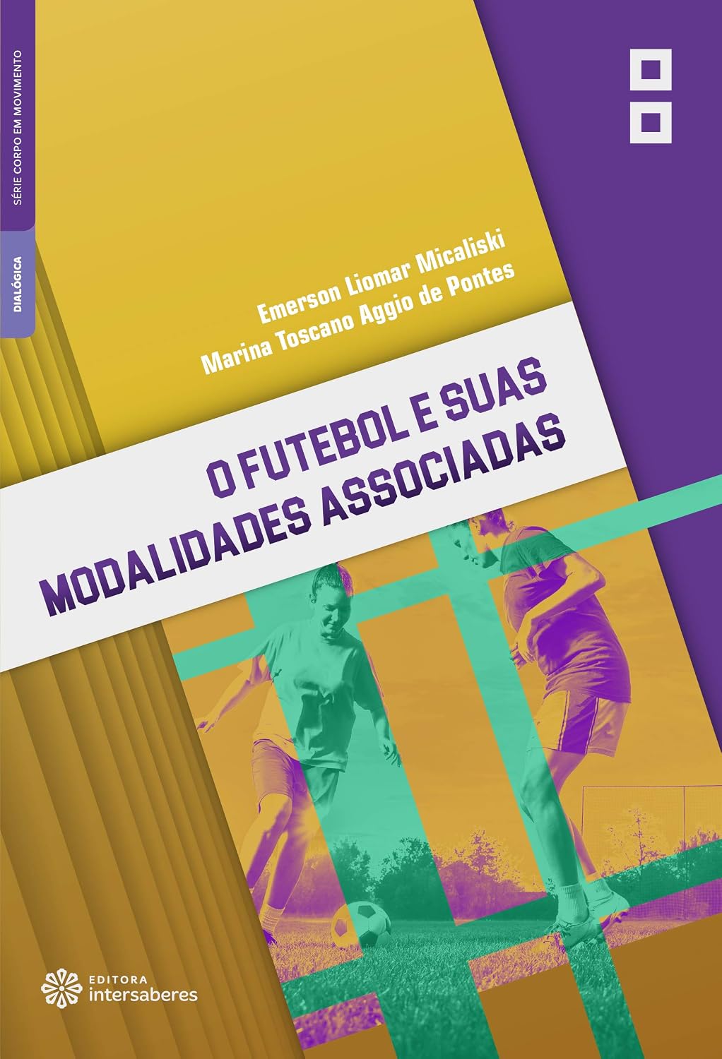 O futebol e suas modalidades associadas baixar livro de graça