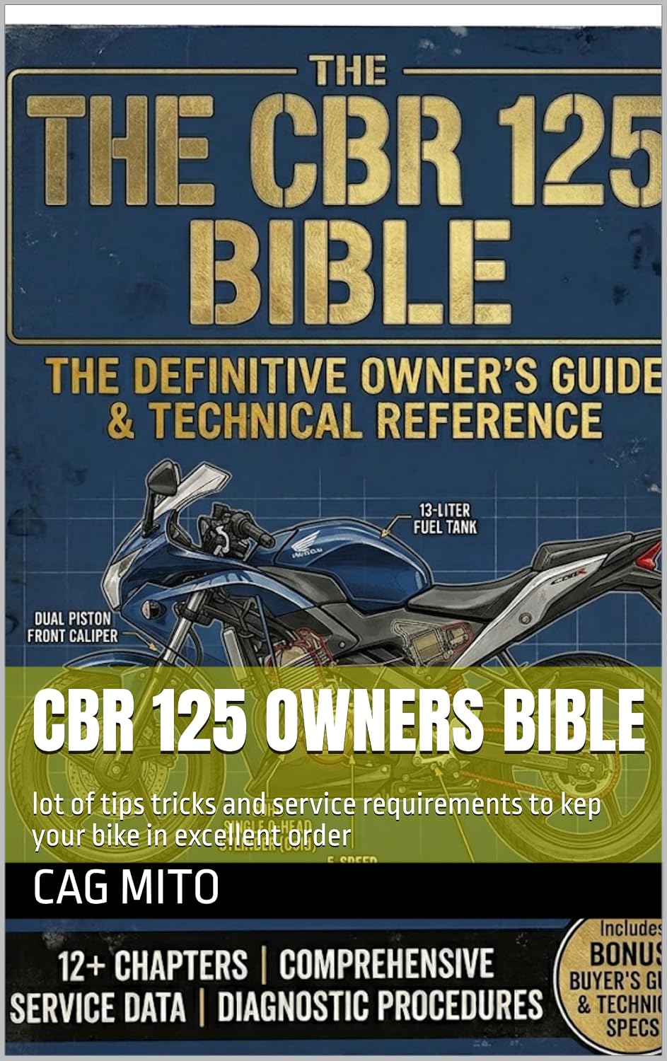 capítulo por capítulo baixar CBR 125 Owners Bible: lot of tips tricks and service requirements to kep your bike in excellent order (English Edition)