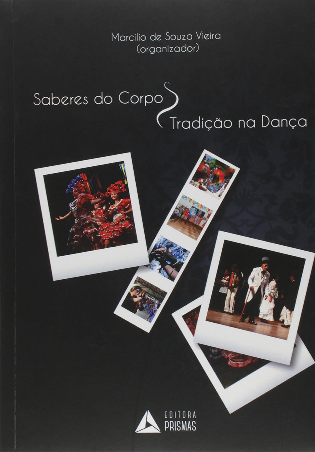 Saberes do Corpo, Tradição na Dança