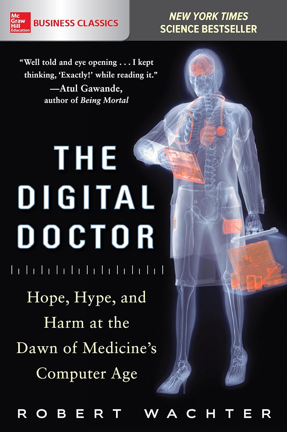 ler totalmente The Digital Doctor: Hope, Hype, and Harm at the Dawn of Medicine’s Computer Age (English Edition)