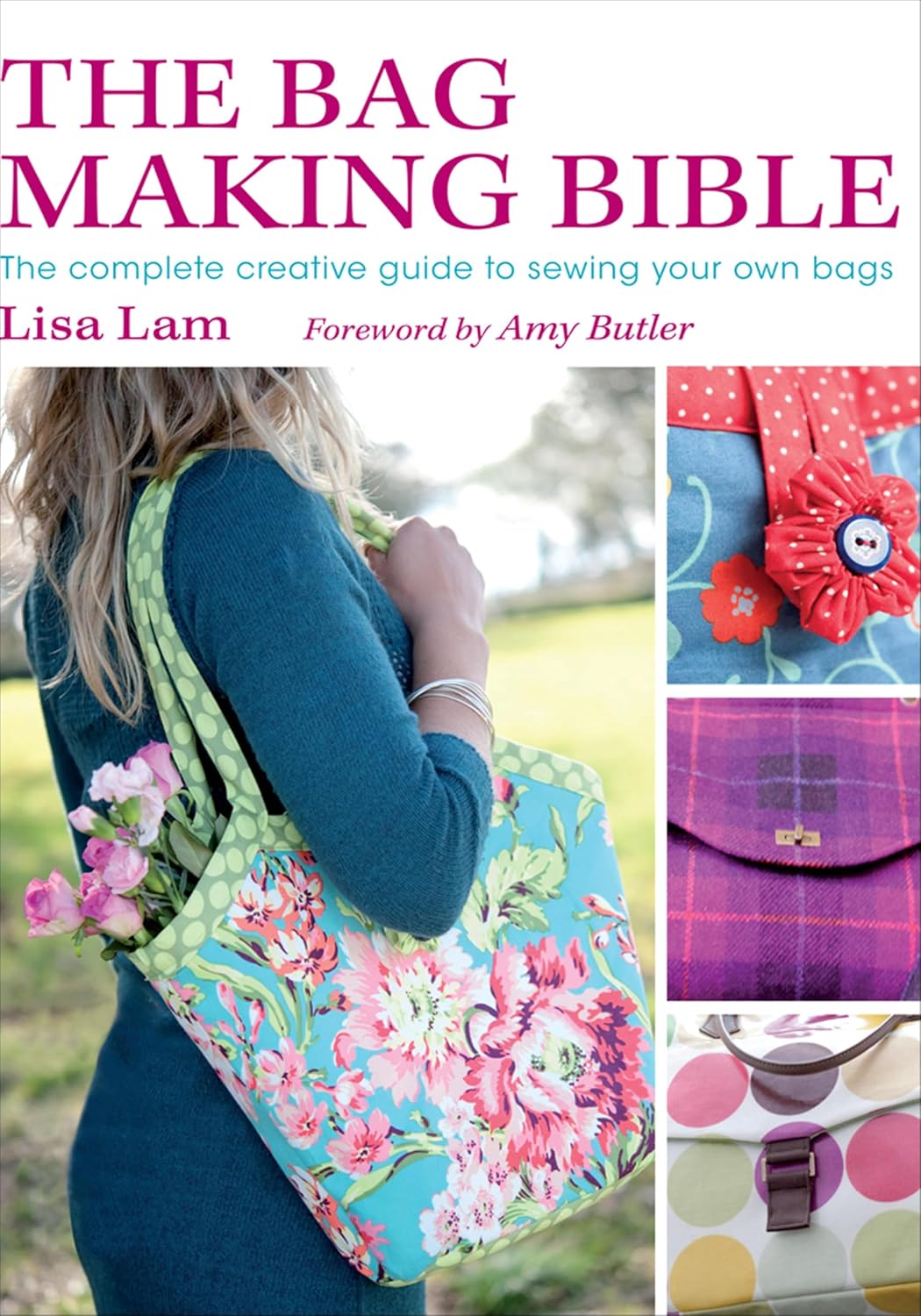 capítulo por capítulo baixar The Bag Making Bible: The Complete Creative Guide to Sewing Your Own Bags (English Edition)