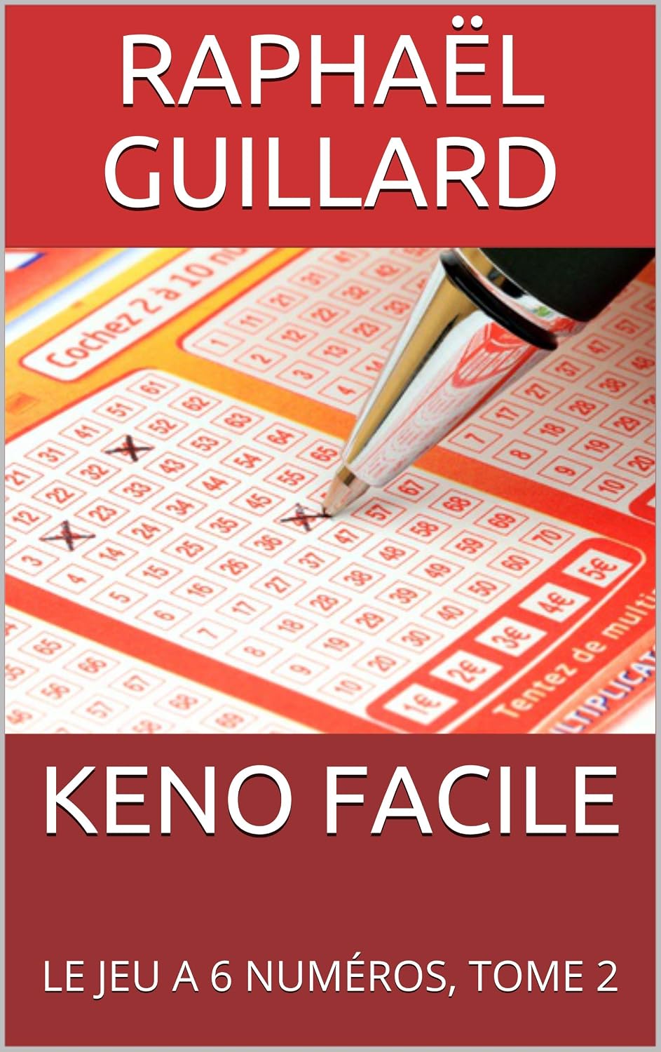 KENO FACILE: LE JEU A 6 NUMÉROS, TOME 2 (French Edition) baixar livro de graça