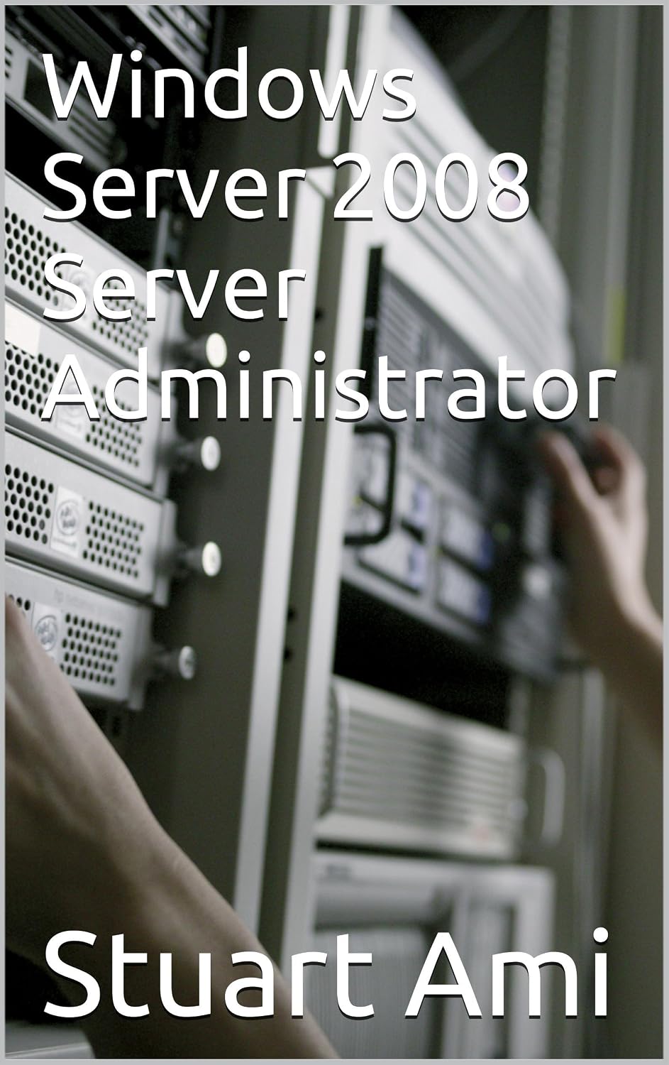ler totalmente Windows Server 2008 Server Administrator (English Edition)