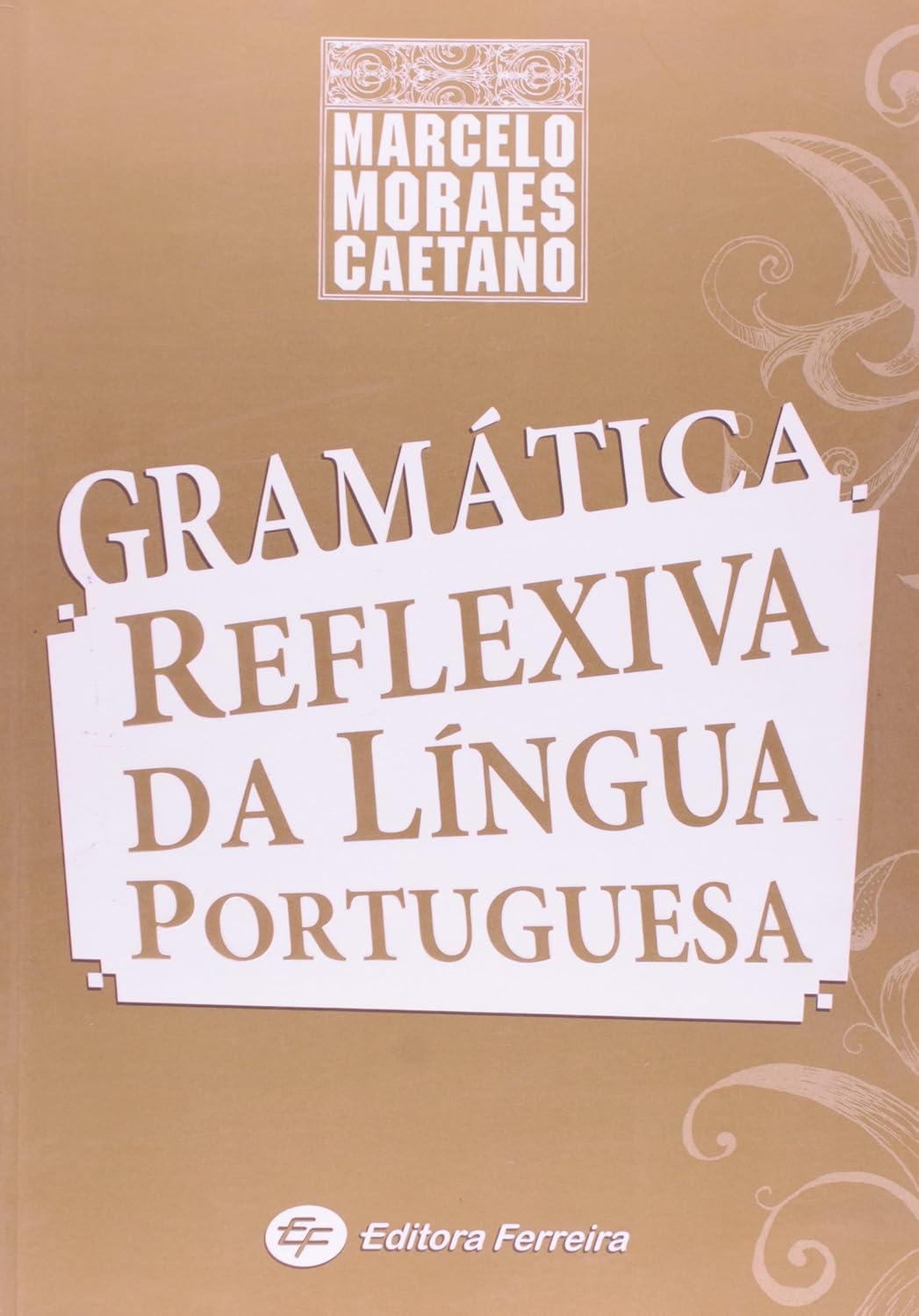 Gramatica Reflexiva Da Lingua Portuguesa