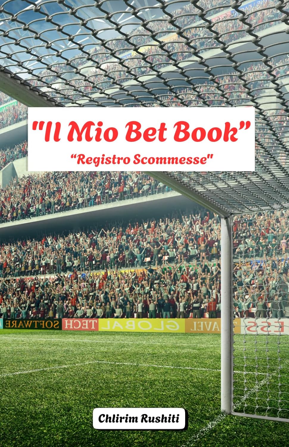 "Il Mio Bet Book": "Registro Scommesse" (Italian Edition) baixar o livro de graça
