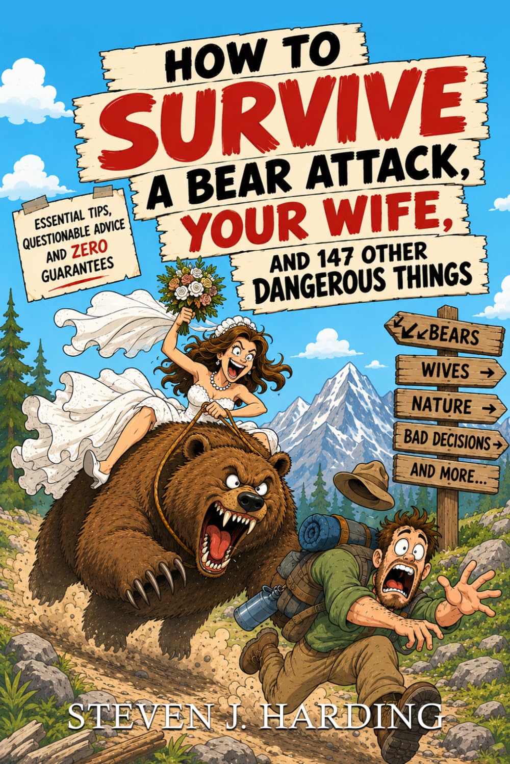 How to Survive a Bear Attack, Your Wife, and 147 Other Dangerous Things: Quick Survival Tips for Wilderness and Modern Life, a Funny Outdoor Handbook with 149 Survival Hacks baixar o livro de graça
