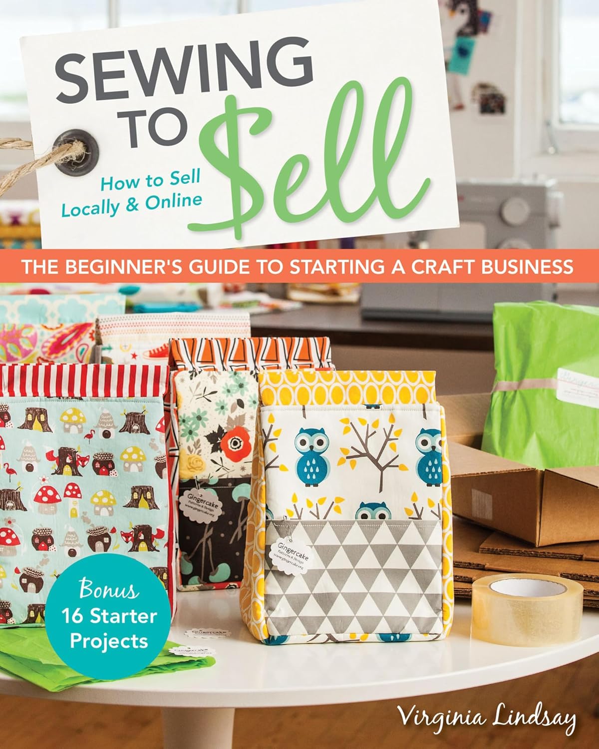 Sewing to Sell: How To Sell Locally & Online; The Beginner's Guide to Starting a Craft Business (English Edition) baixar o livro de graça