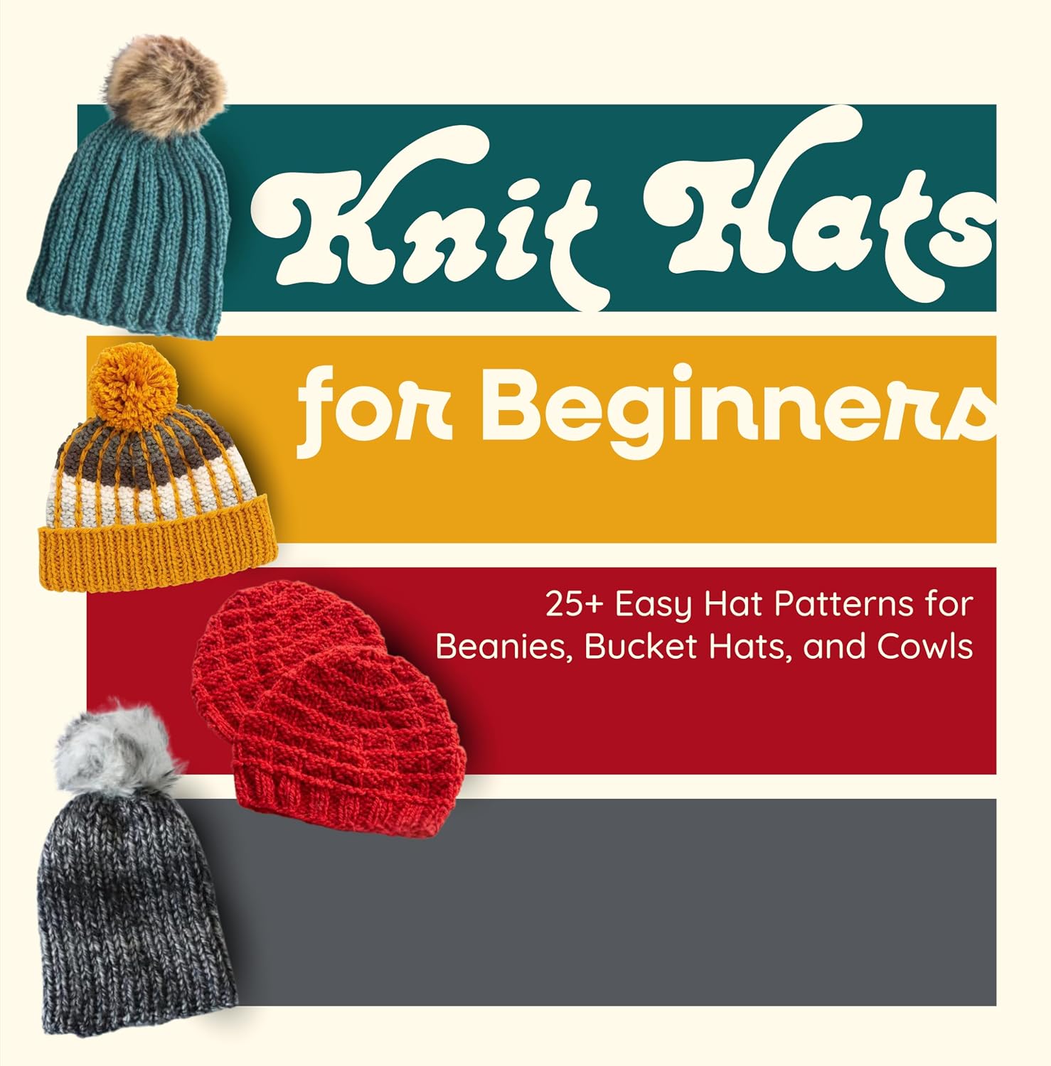 capítulo por capítulo baixar Knit Hats for Beginners: 25+ Easy Hat Patterns for Beanies, Bucket Hats, and Cowls (English Edition)
