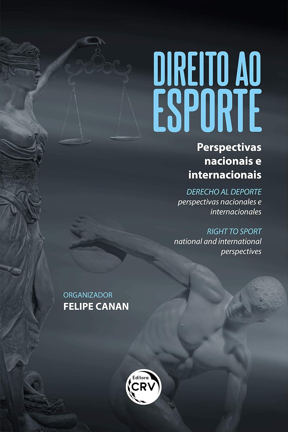 direito ao esporte:: perspectivas nacionais e internacionais derecho al deporte: perspectivas nacionales e internacionales right to sport: national and international perspectives