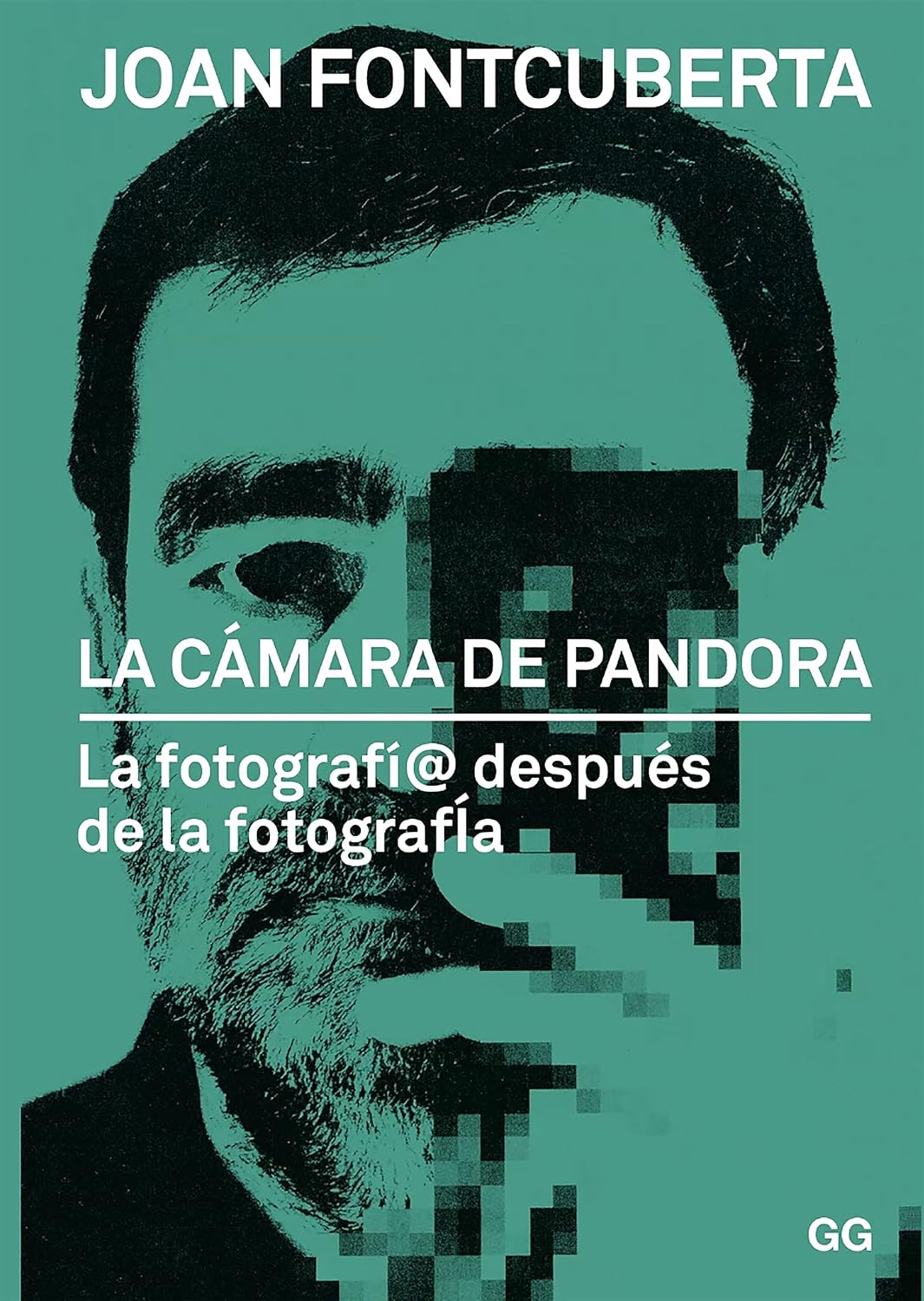 La cámara de Pandora: La fotografí@ después de la fotografía (Spanish Edition)