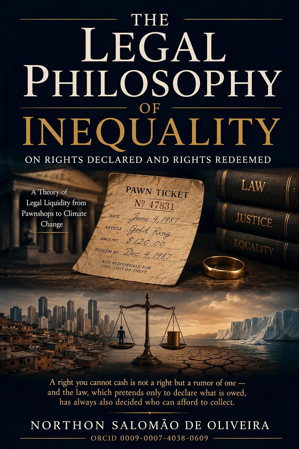 The Legal Philosophy of Inequality: Justice, Capital, and Redistribution in Global Society (English Edition)