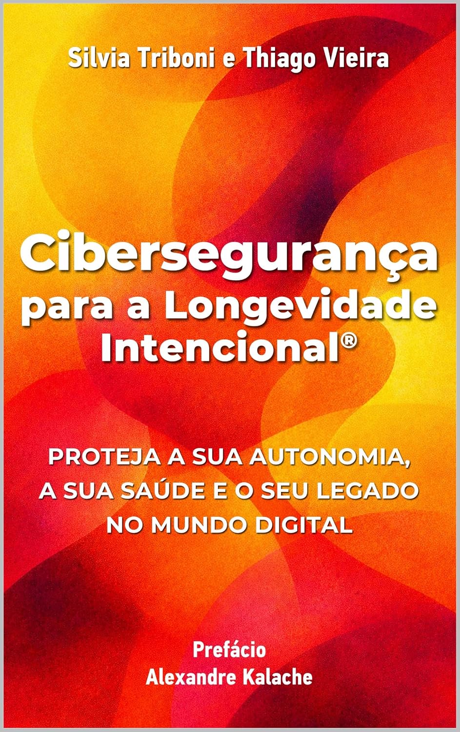 Cibersegurança para a Longevidade Intencional® baixar o livro de graça