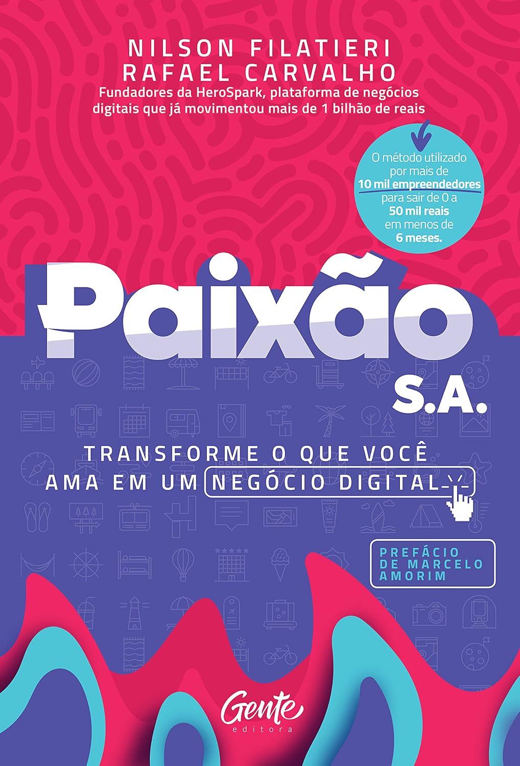 ler totalmente Paixão S.A.: Transforme o que você ama em um negócio digital.
