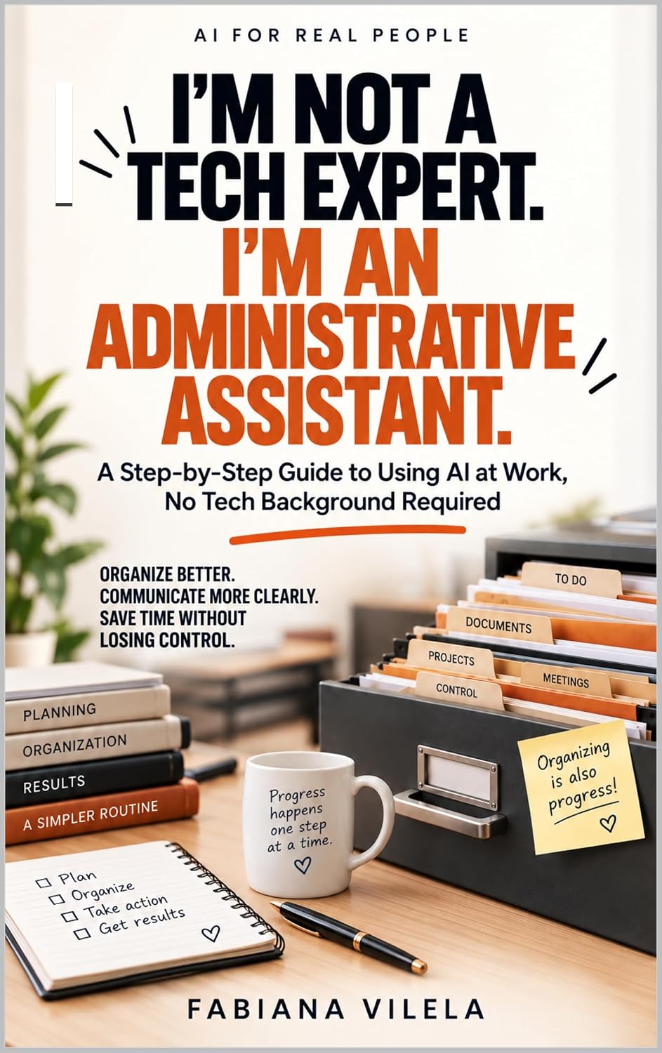 capítulo por capítulo baixar I'm Not a Tech Expert. I'm an Administrative Assistant: A Step-by-Step Guide to Using AI at Work, No Tech Background Required (English Edition)
