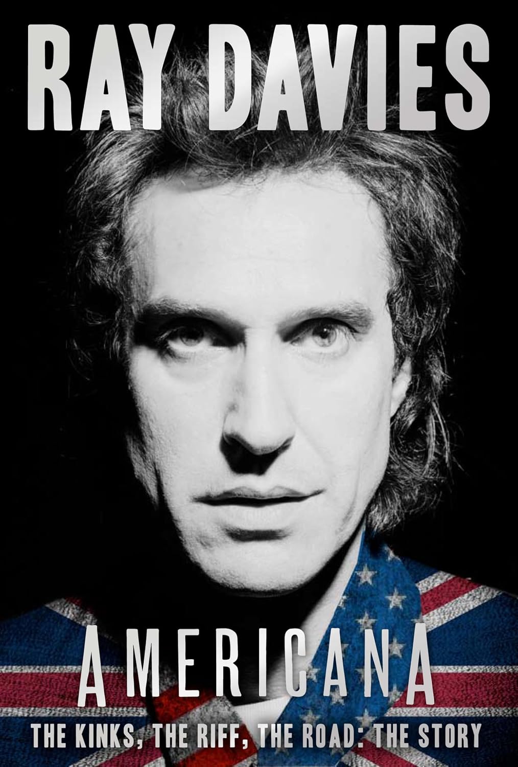 Americana: The Kinks, the Riff, the Road: The Story (English Edition)