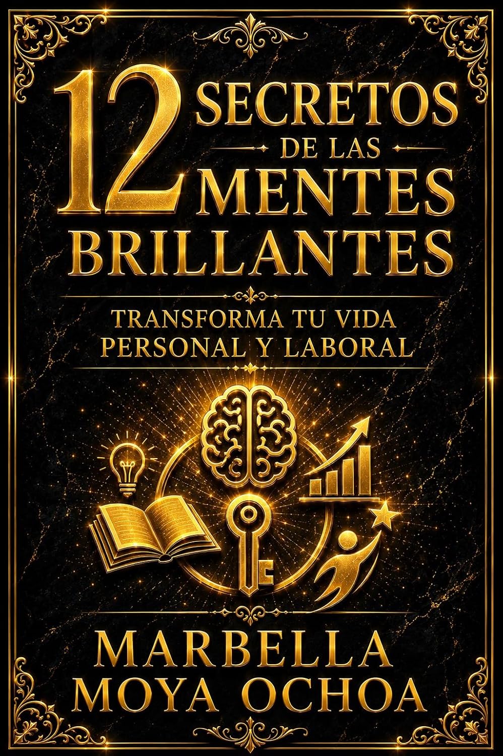 ler totalmente 12 SECRETOS DE LAS MENTES BRILLANTES: Transforma tu vida personal y laboral (Spanish Edition)