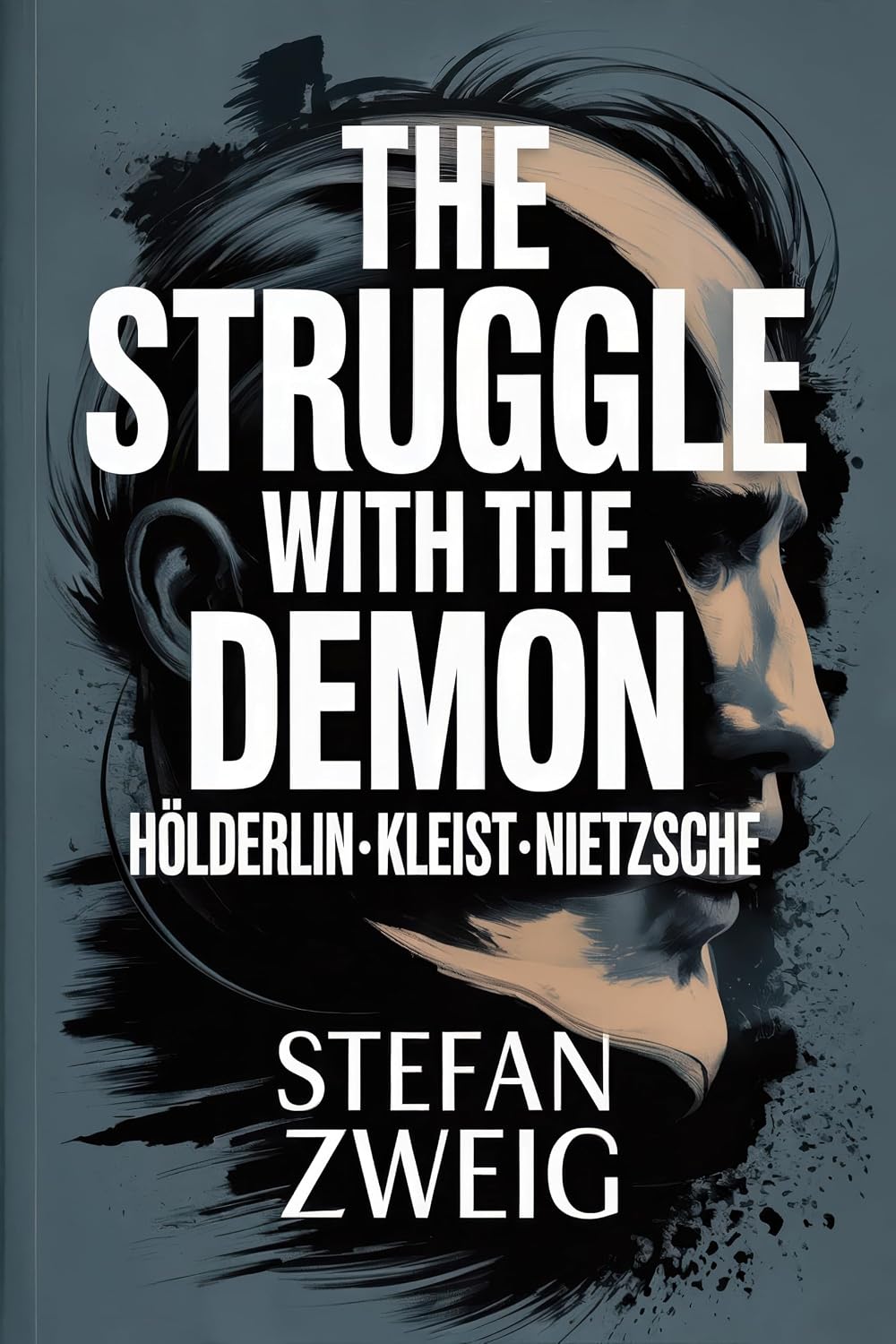 The Struggle with the Demon (Hölderlin · Kleist · Nietzsche): New Translation (English Edition) baixar o livro de graça