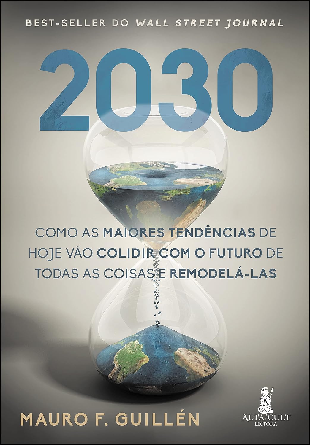2030: como as maiores tendências de hoje vão colidir com o futuro de todas as coisas e remodelá-las baixar livro de graça