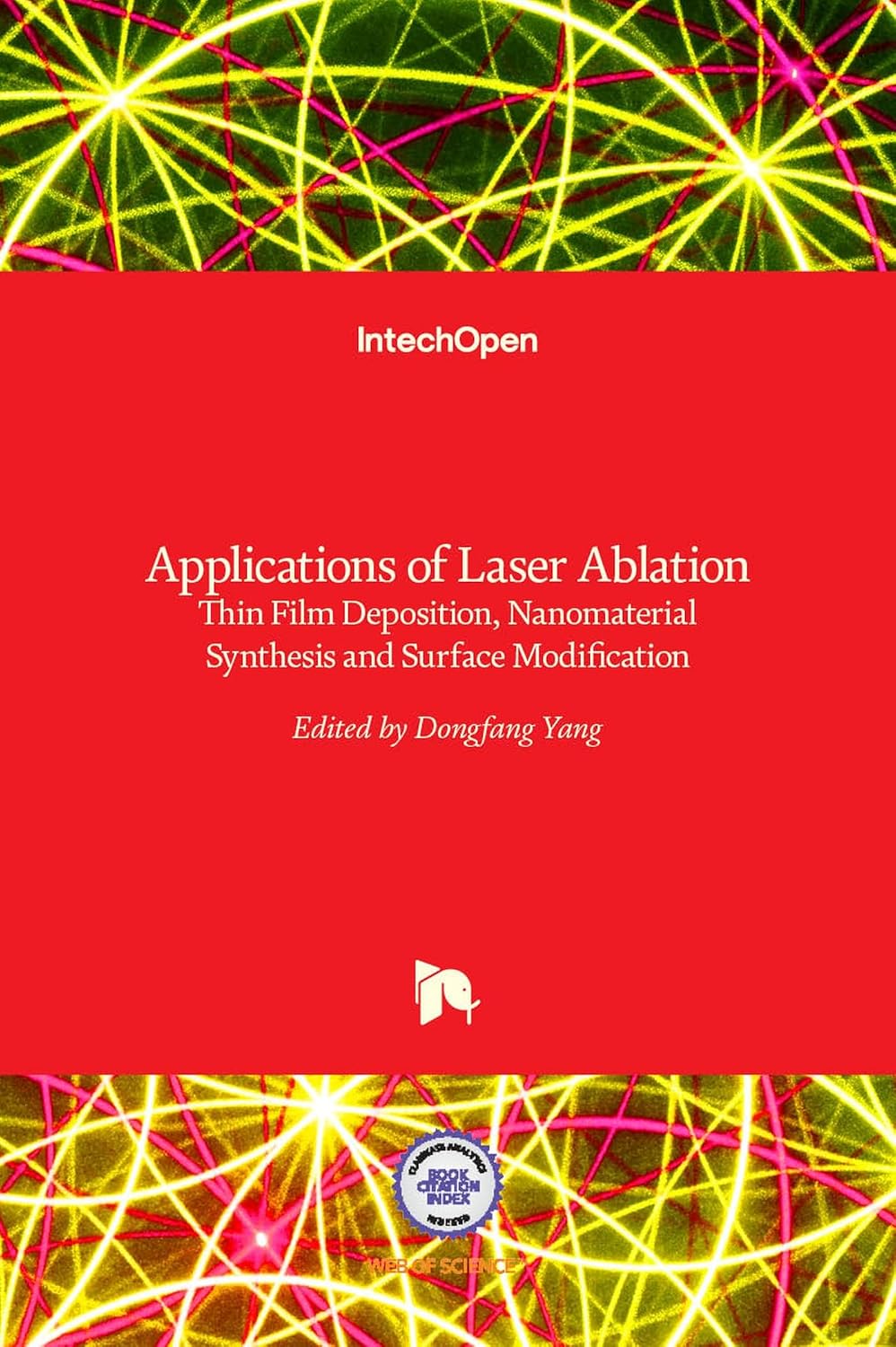 ler totalmente Applications of Laser Ablation: Thin Film Deposition, Nanomaterial Synthesis and Surface Modification