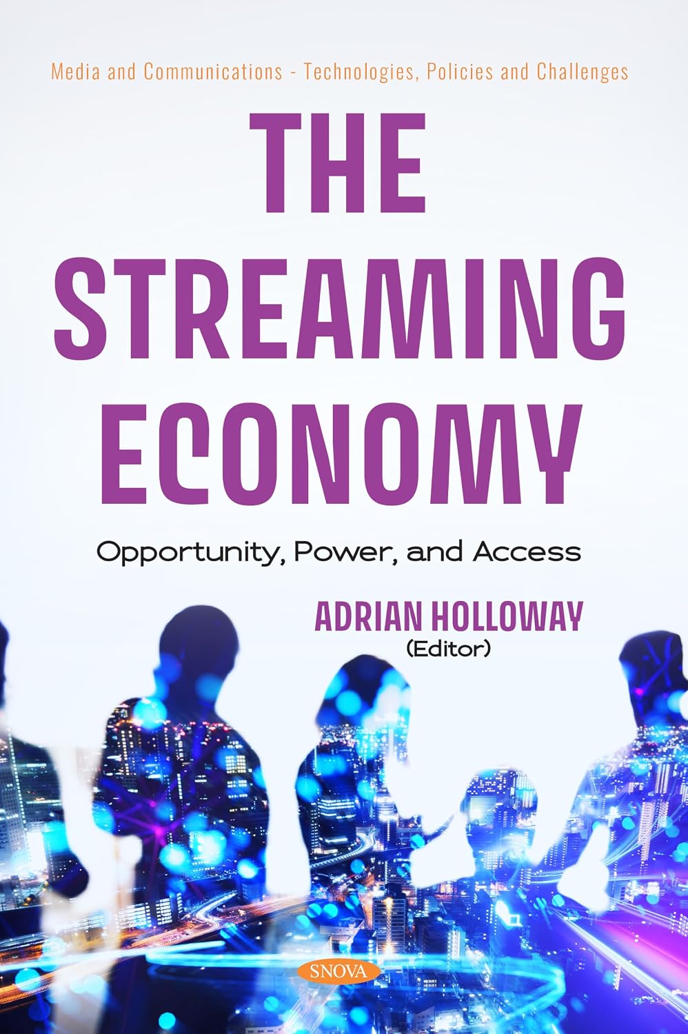 ler totalmente The Streaming Economy: Opportunity, Power, and Access