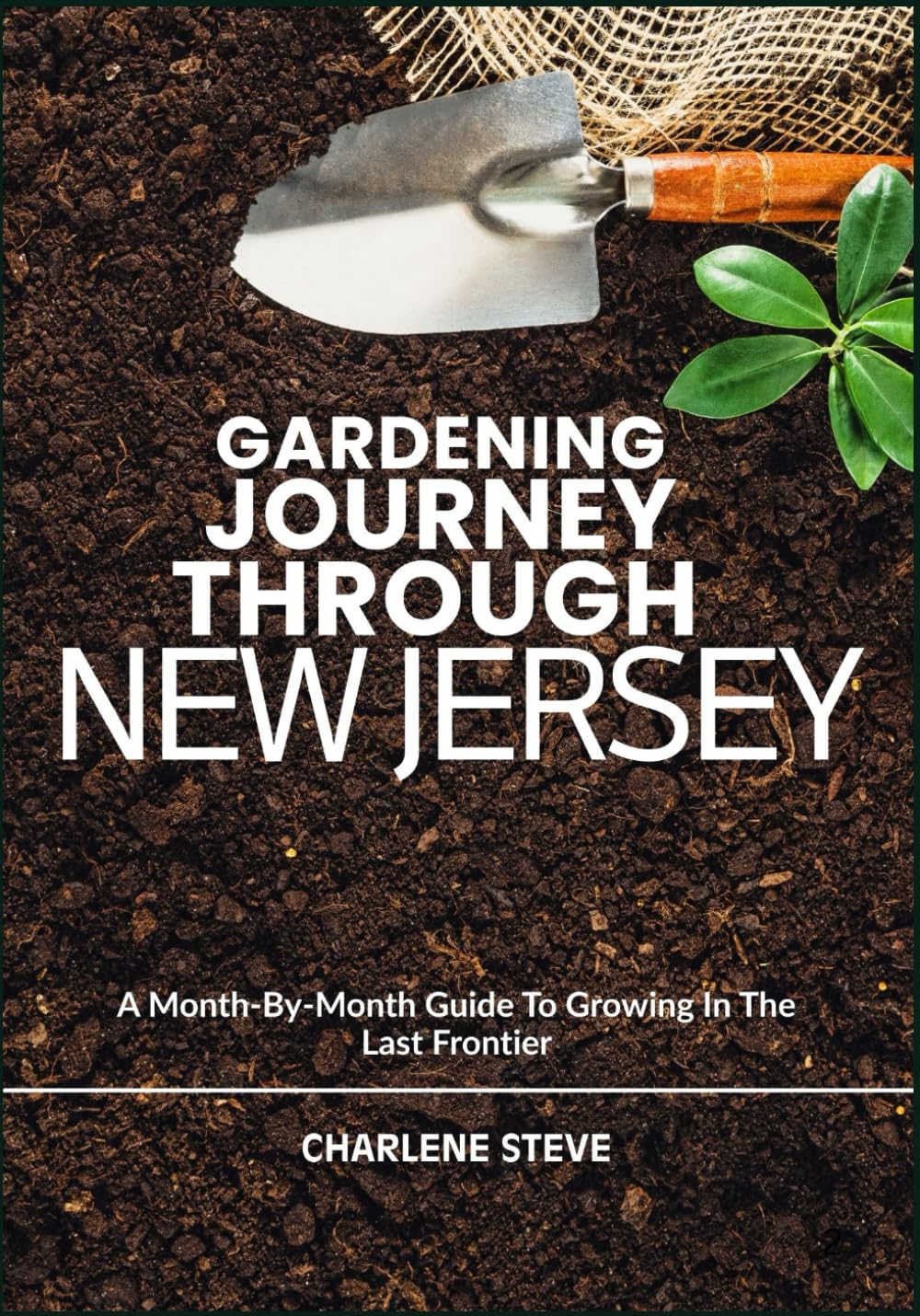 capítulo por capítulo baixar GARDENING JOURNEY THROUGH NEW JERSEY: A Month-By-Month Guide To Growing In The Last Frontier