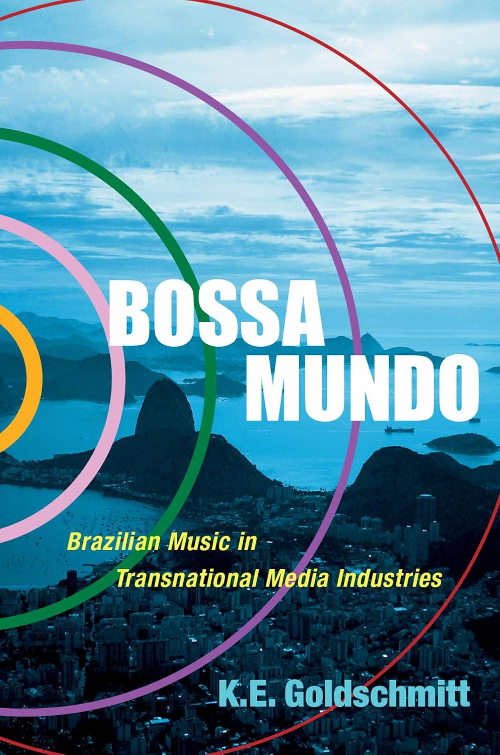 capítulo por capítulo baixar Bossa Mundo: Brazilian Music in Transnational Media Industries (Currents in Latin American and Iberian Music) (English Edition)