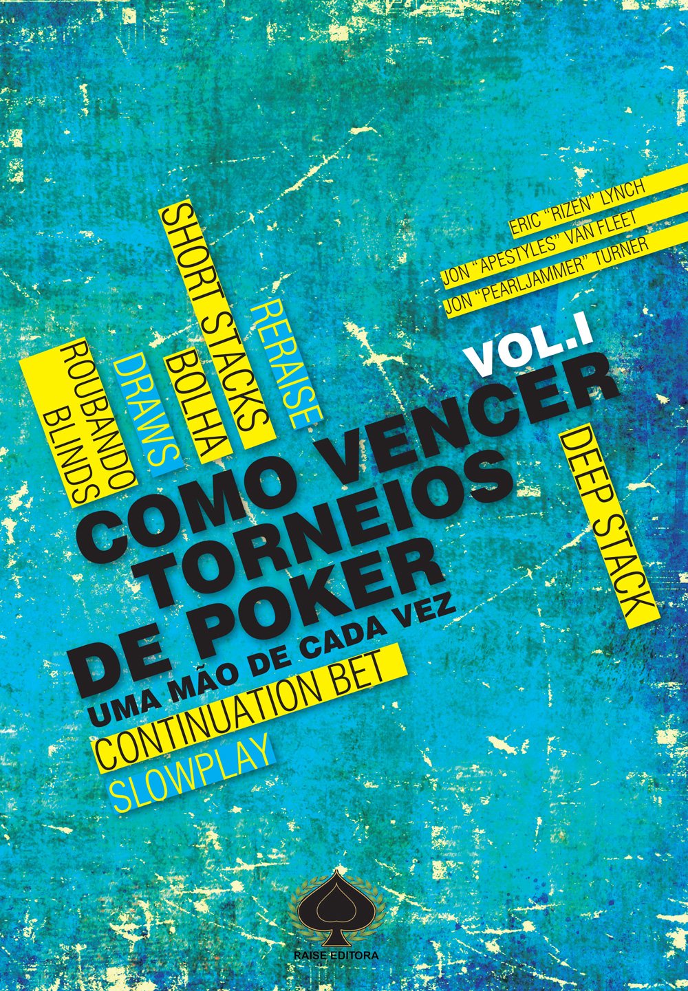 Como Vencer Torneios de Poker. Uma Mão de Cada Vez - Volume 1 baixar o livro de graça