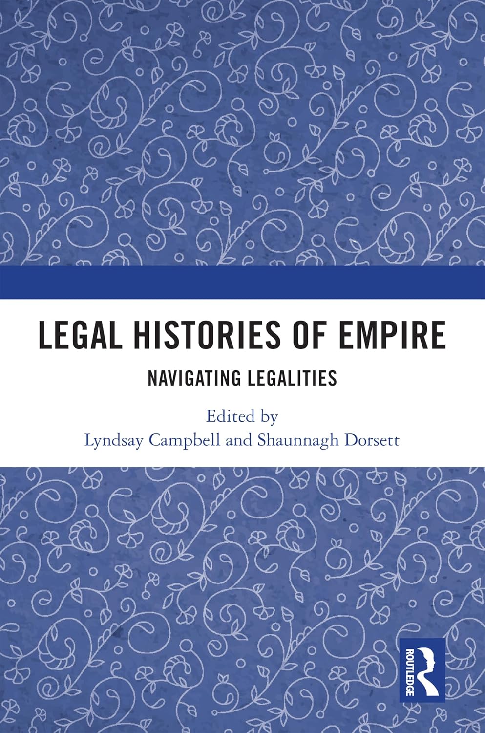 Legal Histories of Empire: Navigating Legalities (English Edition) baixar livro de graça