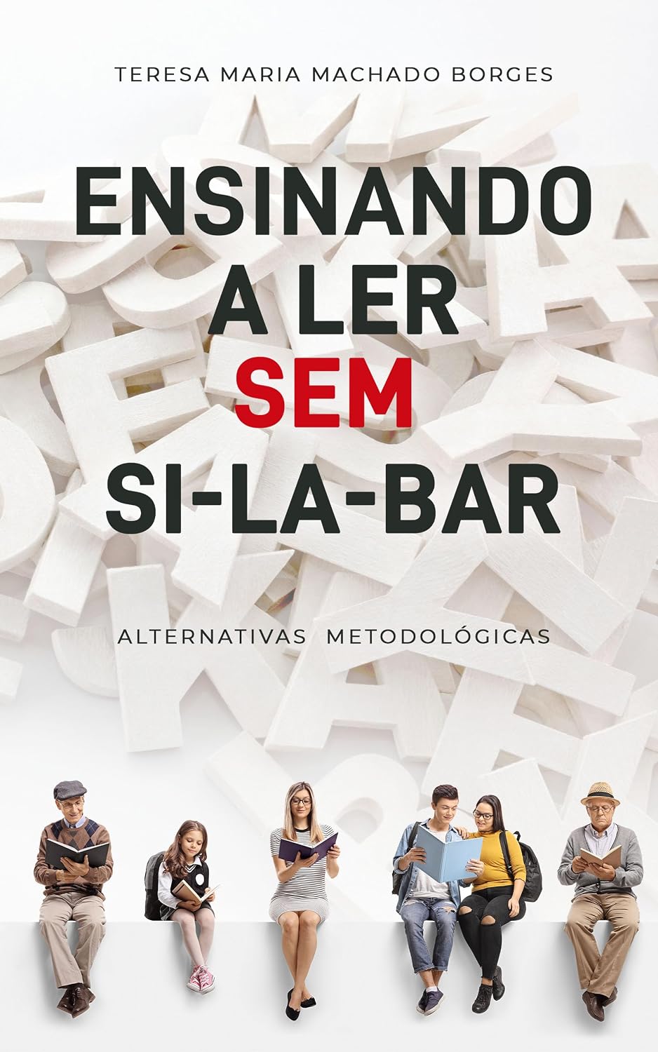 ENSINANDO A LER SEM SI-LA-BAR: ALTERNATIVAS METODOLÓGICAS baixar livro de graça