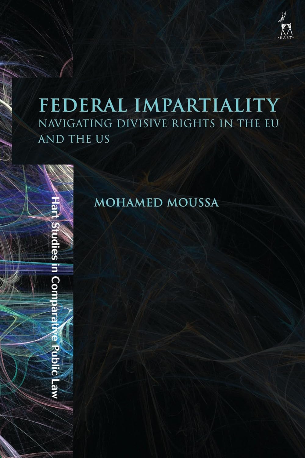 Federal Impartiality: Navigating Divisive Rights in the EU and the US (Hart Studies in Comparative Public Law) (English Edition) baixar livro de graça