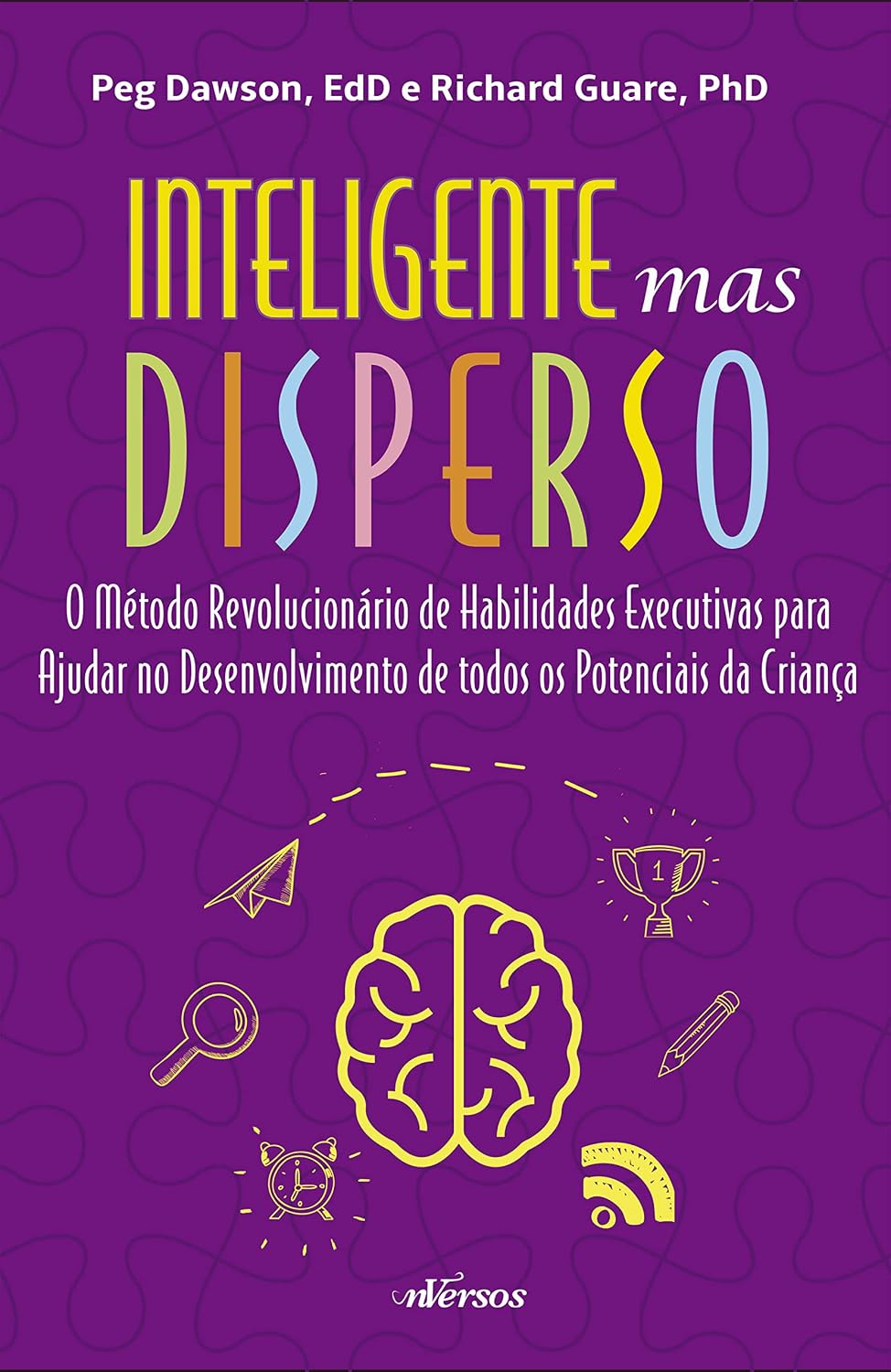 capítulo por capítulo baixar Inteligente mas disperso: O método revolucionário de habilidades executivas para ajudar no desenvolvimento de todos os potenciais da criança