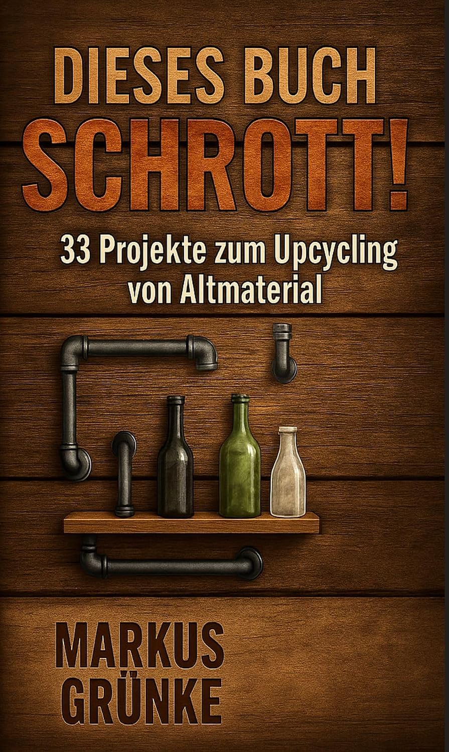 ler totalmente Dieses Buch ist Schrott (German Edition)