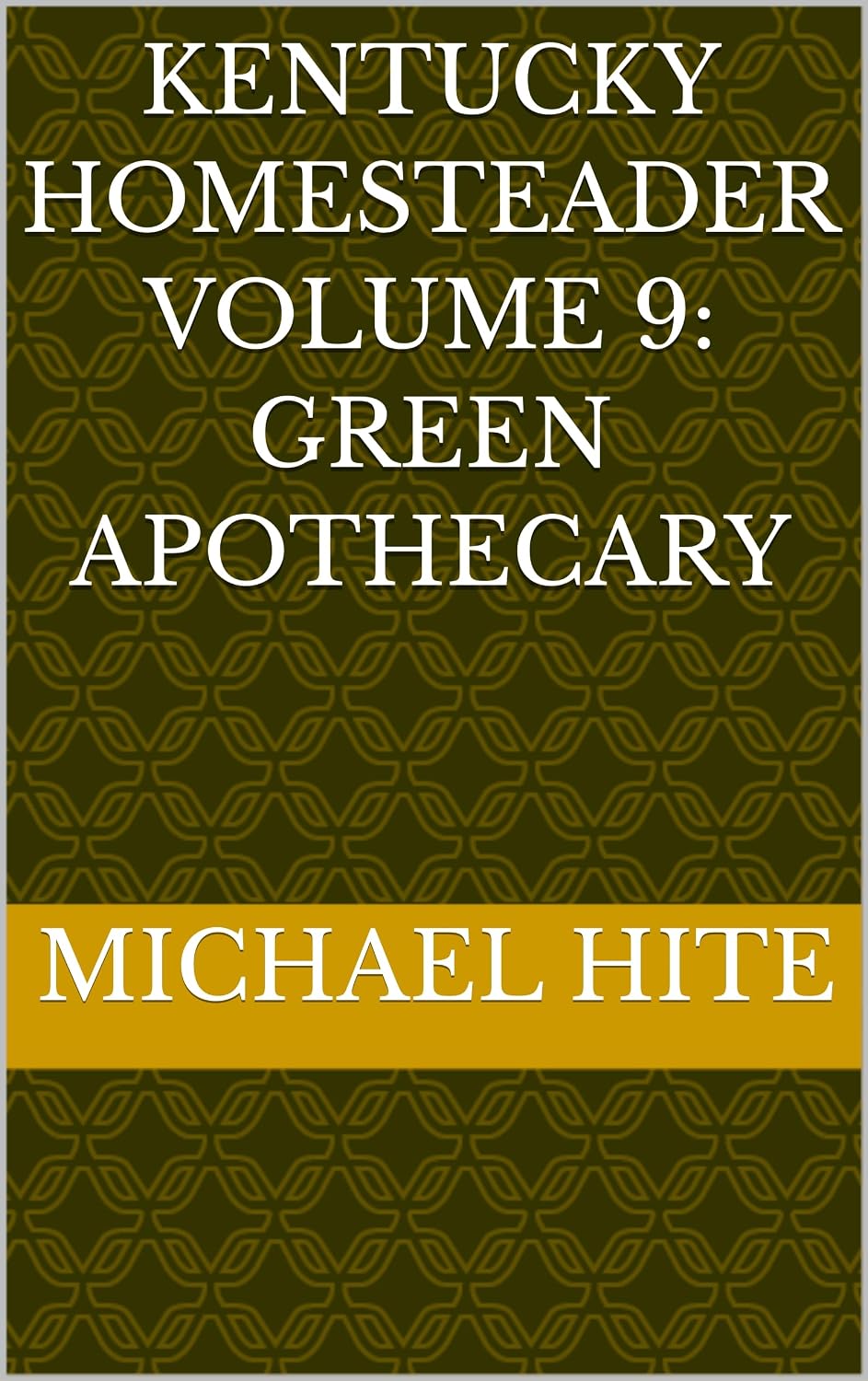 ler totalmente Kentucky Homesteader Volume 9: Green Apothecary (English Edition)