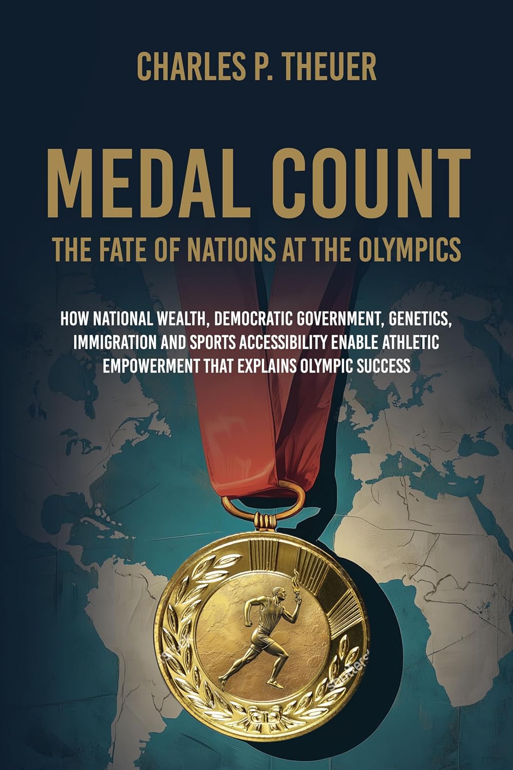 capítulo por capítulo baixar Medal Count--the Fate of Nations at the Olympics: How National Wealth, Democratic Government, Genetics, Immigration and Sports Accessibility Enable Athletic... Explains Olympic Success (English Edition)