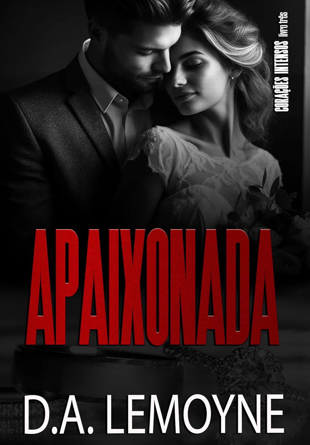 Apaixonada: Série Corações Intensos - Livro 3 baixar o livro de graça