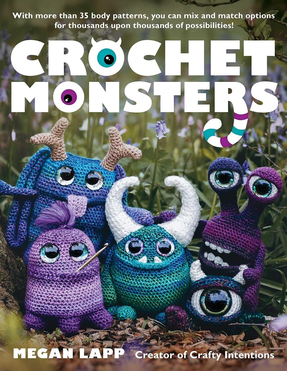 ler totalmente Crochet Monsters: With More Than 35 Body Patterns and Options for Horns, Limbs, Antennae and So Much More, You Can Mix and Match Options for Thousands Upon Thousands of Possibilities!