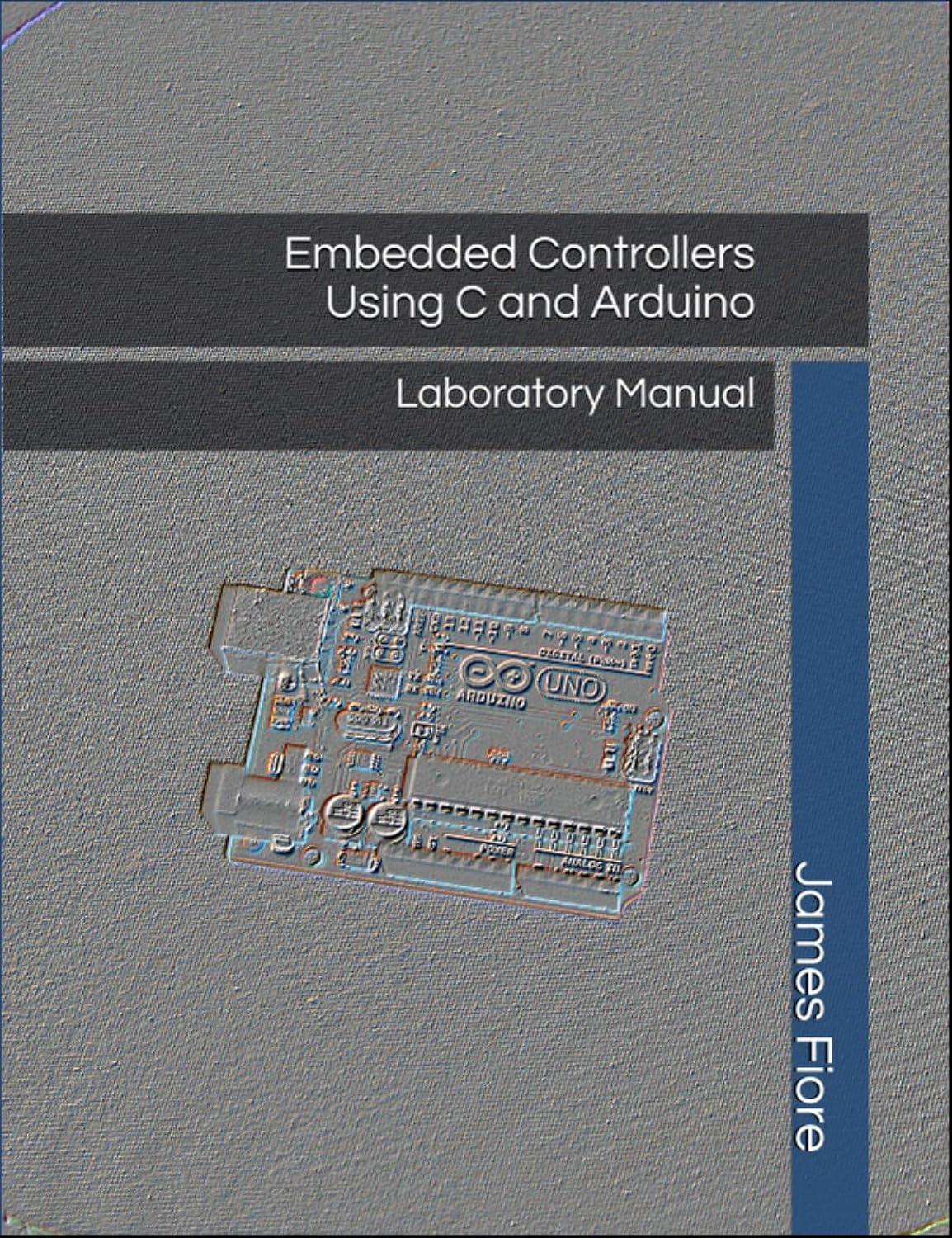 capítulo por capítulo baixar Embedded Controllers Using C and Arduino: Laboratory Manual (English Edition)